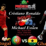 Prediksi Pertandingan Portugal vs Ghana 26 Juni 2014 Piala Dunia 2014